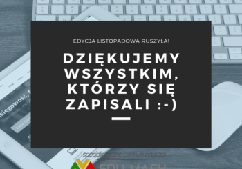 Zakończyliśmy zapisy na kursy w edycji listopadowej 2019